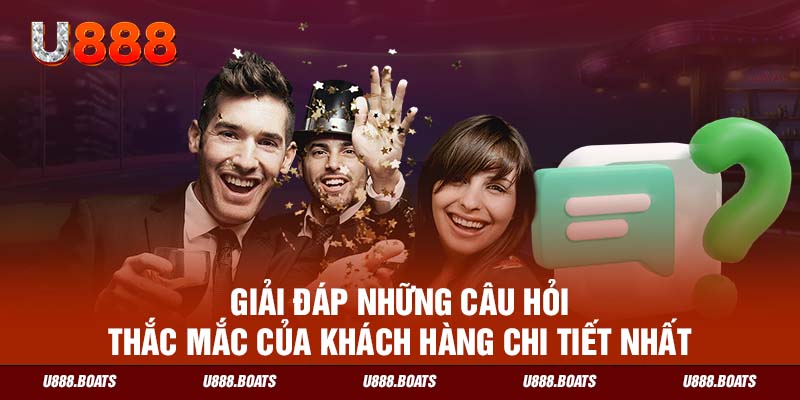 Giải đáp những câu hỏi thắc mắc của khách hàng chi tiết nhất