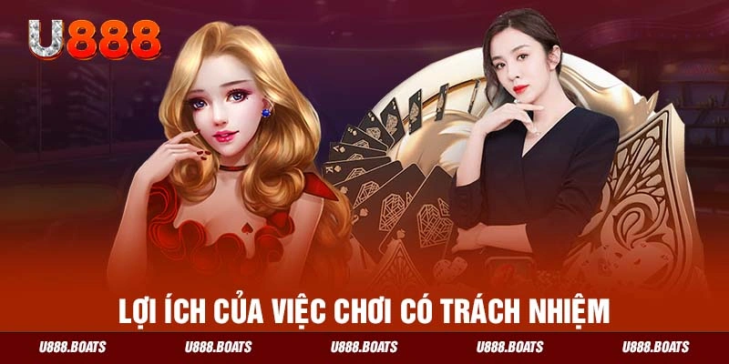 Lợi ích của việc chơi có trách nhiệm