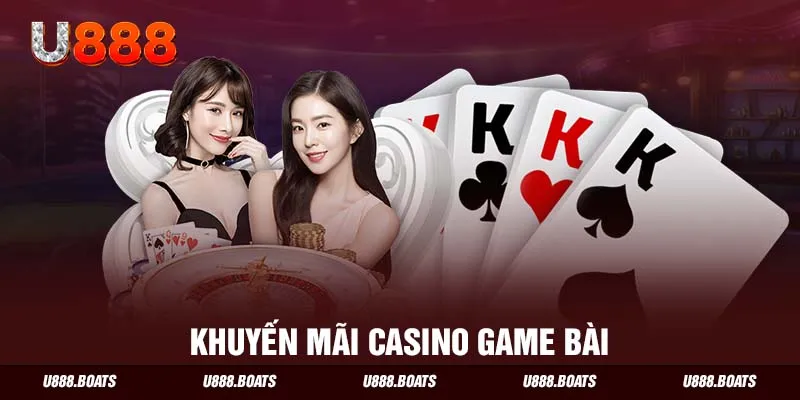 Khuyến mãi casino game bài