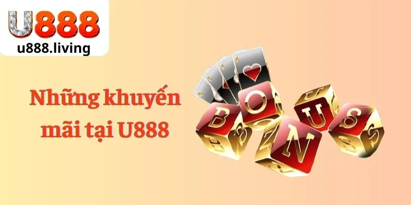 Những khuyến mãi tại U888